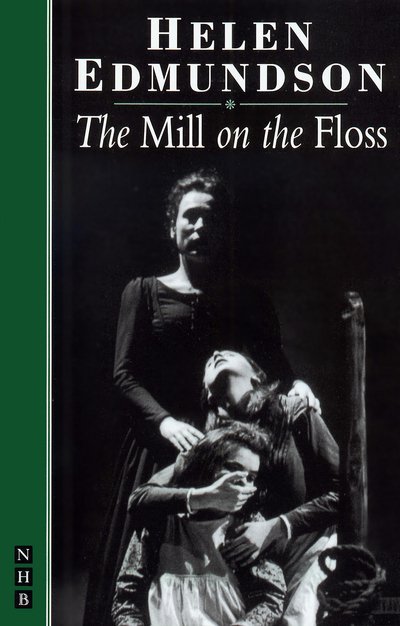 Cover for George Eliot · The Mill on the Floss - NHB Modern Plays (Pocketbok) [Stage Version edition] (1994)