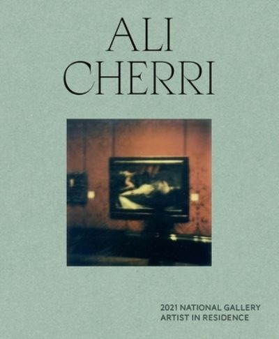 Cover for Priyesh Mistry · 2021 National Gallery Artist in Residence: Ali Cherri (Hardcover Book) (2022)