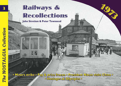 Cover for John Stretton · Railways and Recollections: 1973 - Railways &amp; Recollections (Paperback Book) (2006)