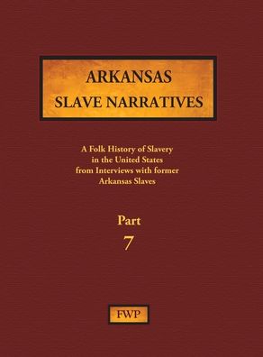 Cover for Federal Writers' Project · Arkansas Slave Narratives (Hardcover Book) (1938)