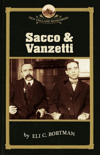 Cover for Eli Bortman · Sacco and Vanzetti (New England Remembers) (Paperback Bog) (2010)