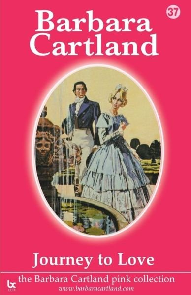 Cover for Barbara Cartland · Journey to Love - The Barbara Cartland Pink Collection (Paperback Book) (2021)