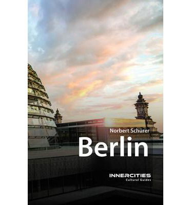 Berlin - Norbert Schurer - Books - Signal Books Ltd - 9781908493767 - May 30, 2014