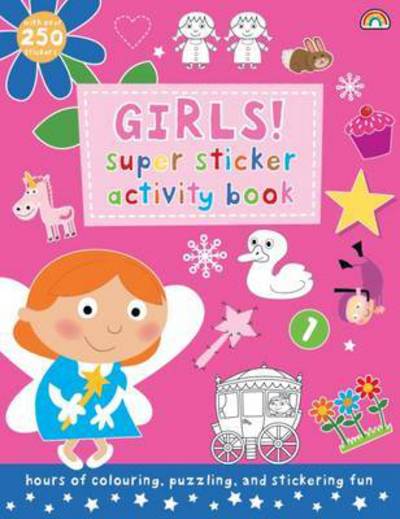 Cover for Philip Dauncey · Super Sticker Activity Book - Girls - Super Sticker Activity (Hardcover Book) (2013)