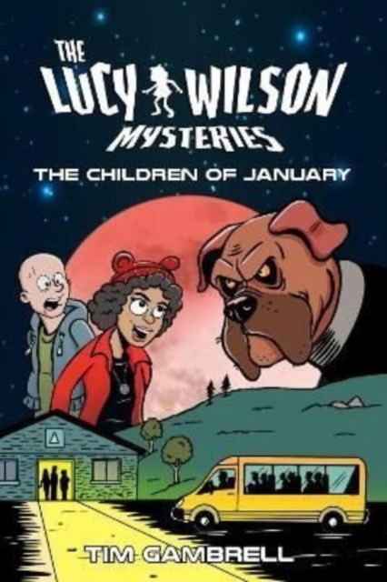 Cover for Tim Gambrell · The Lucy Wilson Mysteries: The Children of January (Paperback Book) (2022)