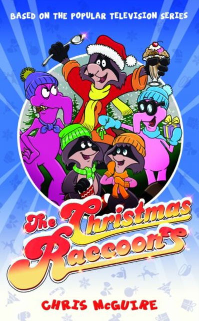 Cover for Chris McGuire · The Christmas Raccoons (Pocketbok) (2025)