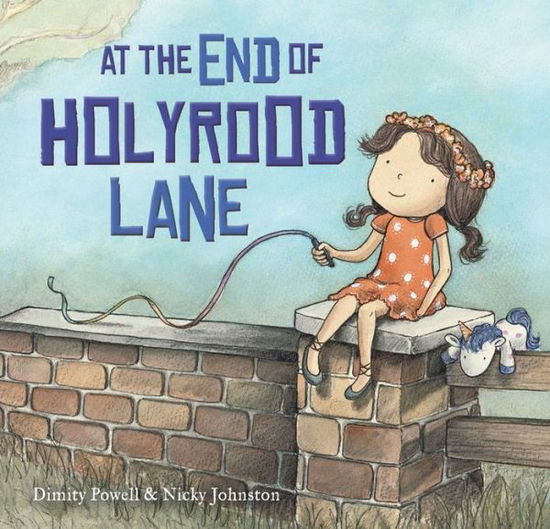 Cover for Dimity Powell · At the End of Holyrood Lane (Hardcover Book) (2018)