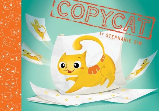Stephanie Sim · Copycat (Hardcover Book) (2016)