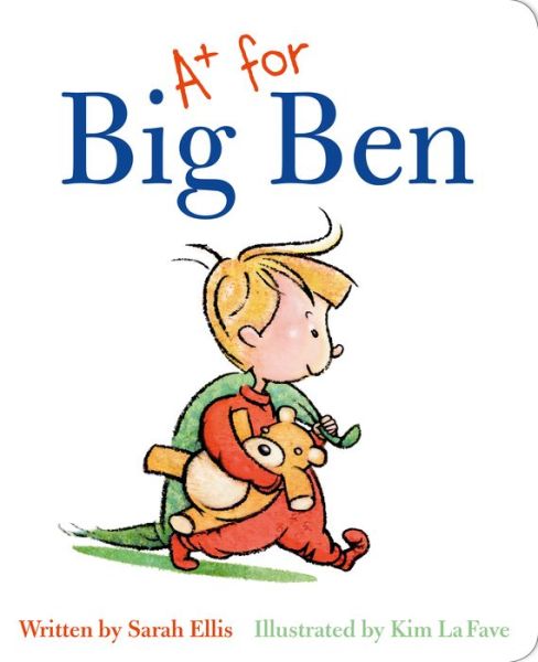 Cover for Sarah Ellis · A+ for Big Ben (Board book) (2015)