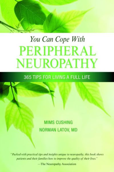 Cover for Mims Cushing · You Can Cope With Neuropathy: 365 Tips for Living a Full Life (Pocketbok) (2009)