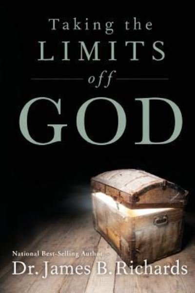 Cover for James B Richards · Taking the Limits Off God (Taschenbuch) (2014)