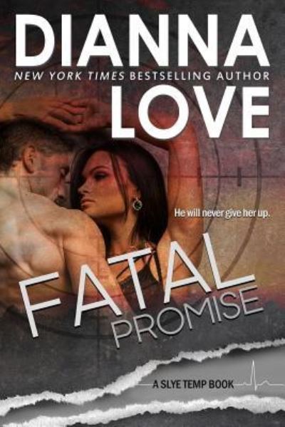 Dianna Love · Fatal Promise (Paperback Book) (2016)