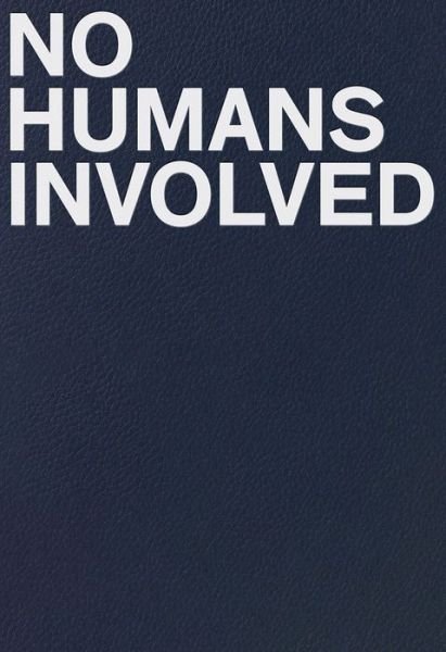 Cover for No Humans Involved (Paperback Book) (2021)
