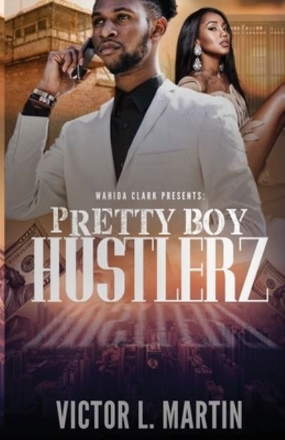 Cover for Victor L. Martin · Pretty Boy Hustlerz (Paperback Book) (2017)