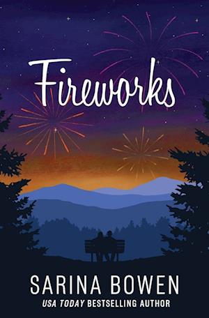 Cover for Sarina Bowen · Fireworks (Book) (2024)