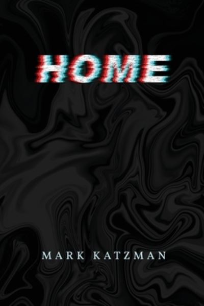 Mark Katzman · Home (Book) (2022)