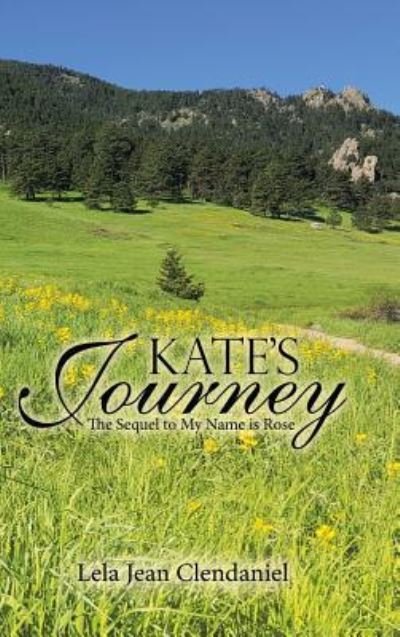 Cover for Lela Jean Clendaniel · Kate's Journey (Hardcover Book) (2019)