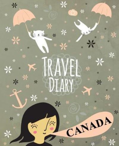 Cover for Travelegg · Travel Diary Canada (Taschenbuch) (2017)