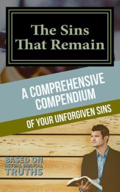 The Sins That Remain - W Wright - Books - Createspace Independent Publishing Platf - 9781976388767 - May 10, 2008