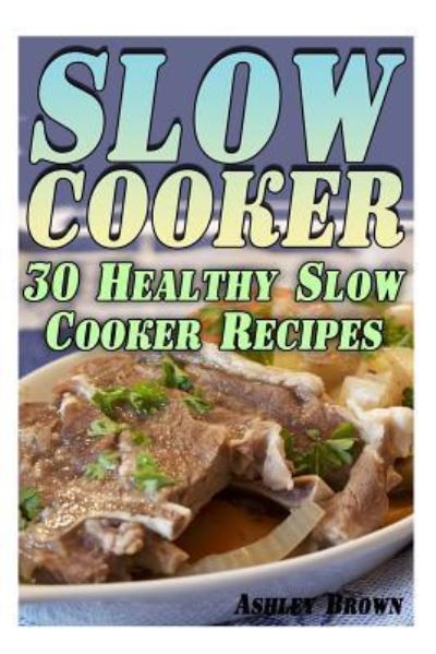 Cover for Ashley Brown · Slow Cooker (Paperback Book) (2017)