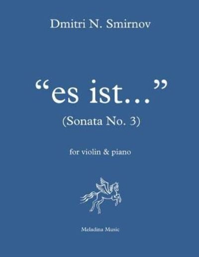 Cover for Dmitri N Smirnov · Es ist... (Sonata No. 3) (Pocketbok) (2017)