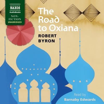 Cover for Robert Byron · The Road to Oxiana Lib/E (CD) (2019)