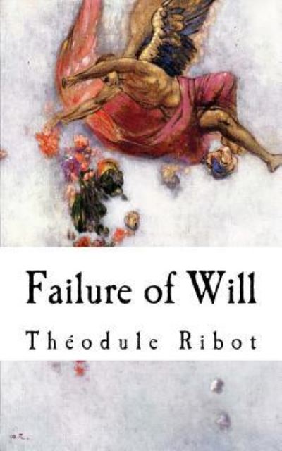 Cover for Theodule Armand Ribot · Failure of Will (Paperback Book) (2018)