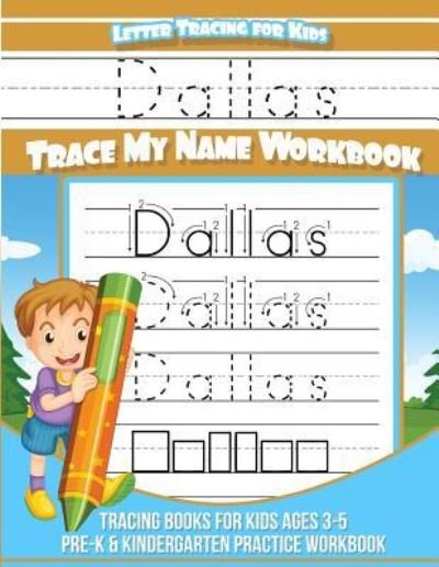 Cover for Dallas Books · Dallas Letter Tracing for Kids Trace my Name Workbook (Taschenbuch) (2018)