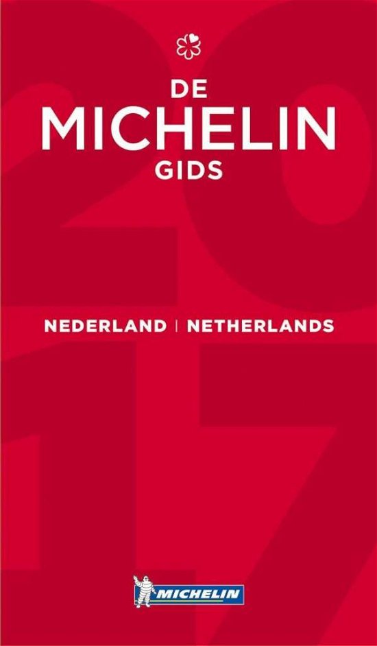 Cover for Michelin · Michelin Hotel &amp; Restaurant Guides: Nederland - Netherlands 2017 Michelin Hotels &amp; Restaurants (Buch) (2017)