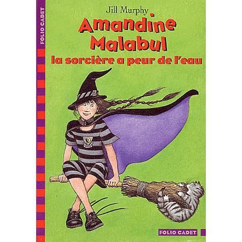 Amandine Malabul La sorciere a peur de l'eau - Jill Murphy - Livres - Gallimard-Jeunesse - 9782070535767 - 4 septembre 2003