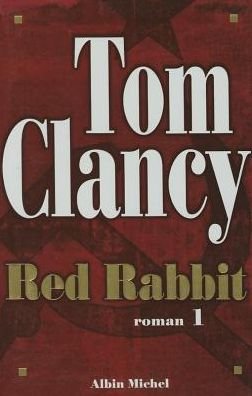 Cover for Tom Clancy · Red Rabbit - Tome 1 (Romans, Nouvelles, Recits (Domaine Etranger)) (Pocketbok) [French edition] (2003)