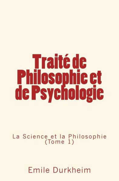 Cover for Emile Durkheim · Traite de Philosophie et de Psychologie (Pocketbok) (2016)