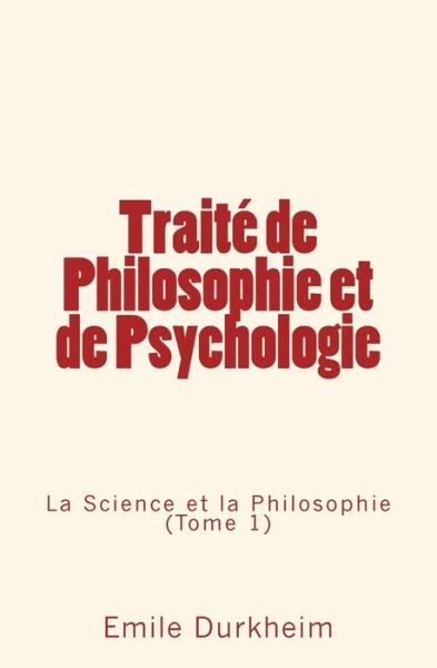 Cover for Emile Durkheim · Traite de Philosophie et de Psychologie (Paperback Bog) (2016)