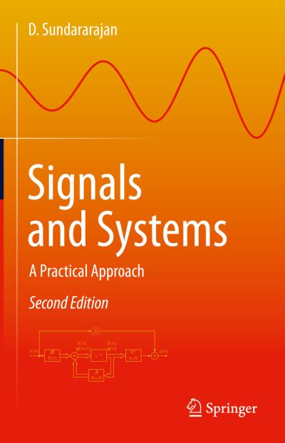 Cover for D. Sundararajan · Signals and Systems: A Practical Approach (Hardcover Book) [Second Edition 2023 edition] (2022)
