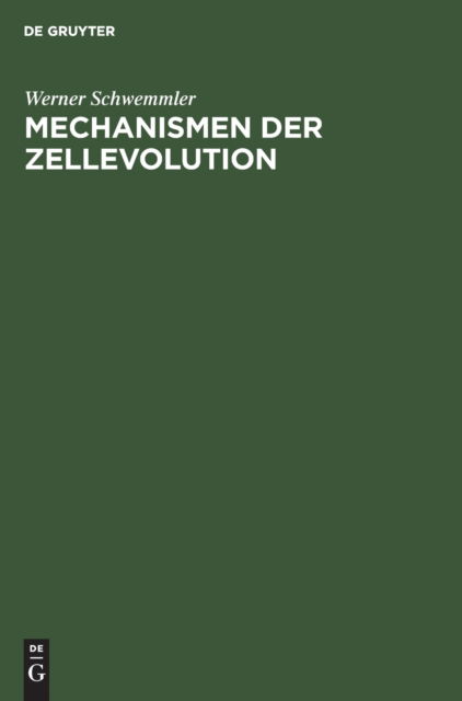 Cover for Werner Schwemmler · Mechanismen Der Zellevolution (Hardcover Book) (1979)