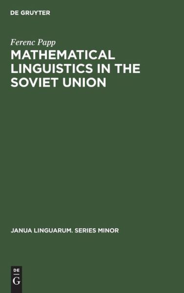 Cover for Ferenc Papp · Mathematical linguistics in the Soviet Union (Hardcover Book) (1966)