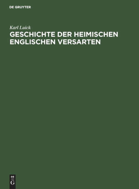 Cover for Karl Luick · Geschichte der Heimischen Englischen Versarten (Book) (1905)