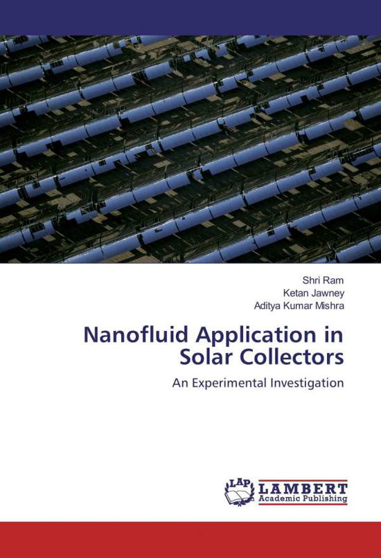 Cover for Ram · Nanofluid Application in Solar Coll (Book)
