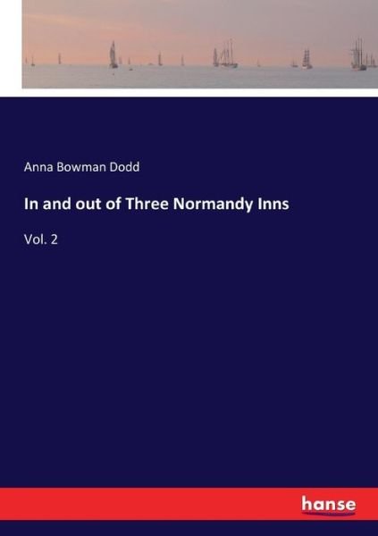 In and out of Three Normandy Inns - Dodd - Książki -  - 9783337327767 - 22 września 2017