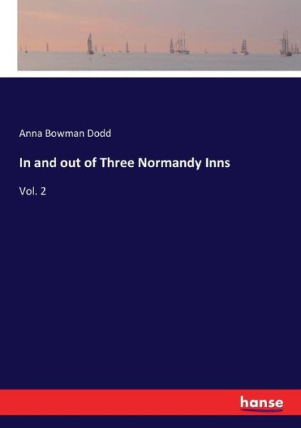 In and out of Three Normandy Inns - Dodd - Książki -  - 9783337327767 - 22 września 2017