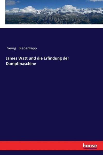 Cover for Biedenkapp · James Watt und die Erfindung (Book) (2018)