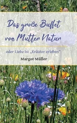 Cover for Müller · Das große Buffet von Mutter Natu (Bog) (2020)