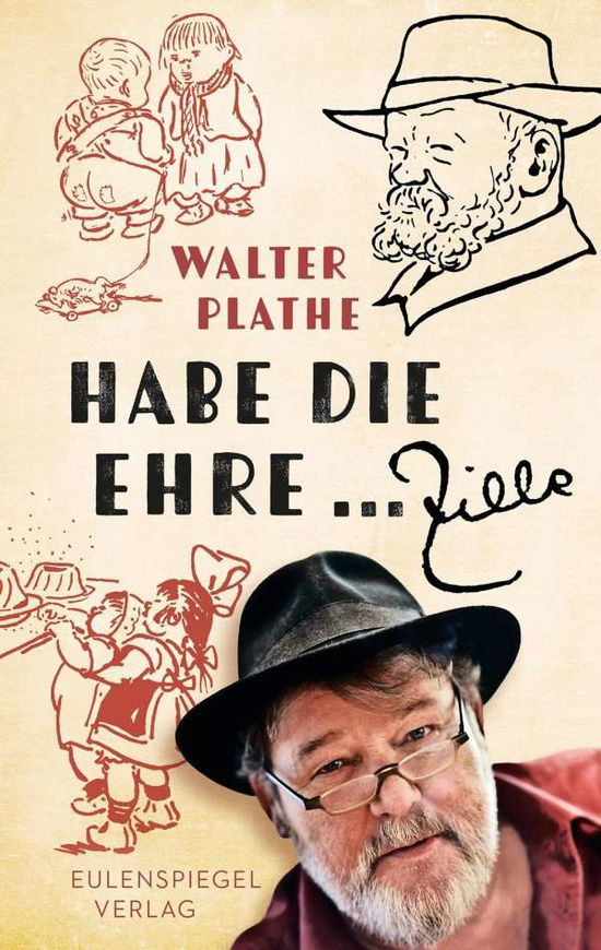 Habe die Ehre ... Zille - Plathe - Books -  - 9783359011767 - 