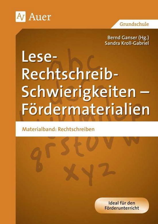 Cover for Sandra Kroll-gabriel · Lese-Rechtschreib-Schw.Förd. Rechtschr. (Buch)