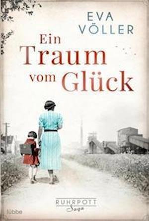 Cover for Eva Völler · Ein Traum vom Glück (Paperback Book) (2022)