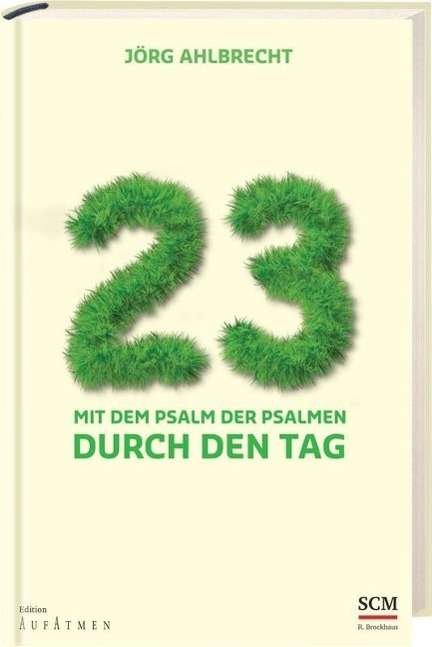 Cover for Ahlbrecht · 23 - Mit dem Psalm der Psalme (Book)
