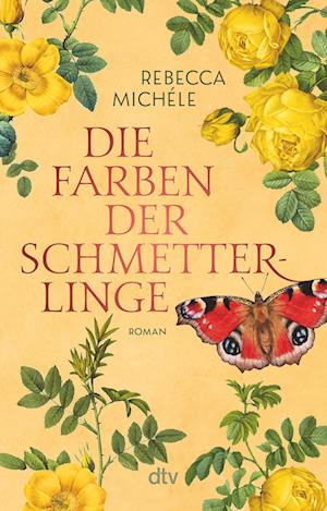 Cover for Rebecca Michéle · Die Farben der Schmetterlinge (Buch) (2024)