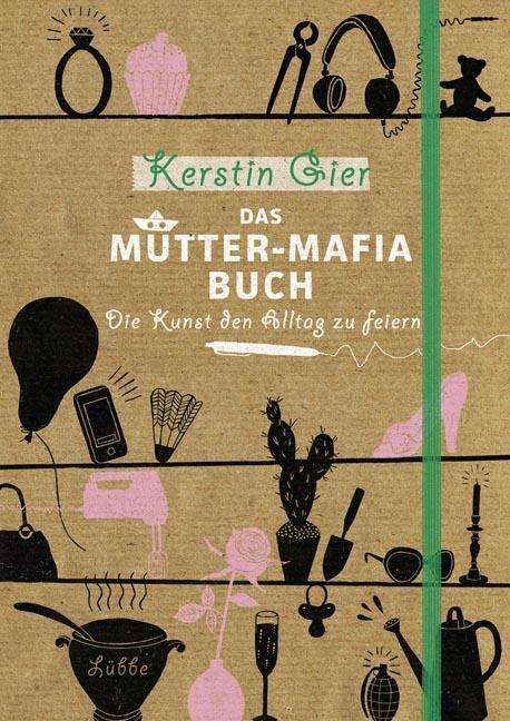 Cover for Gier · Das Mütter-Mafia-Buch (Buch)