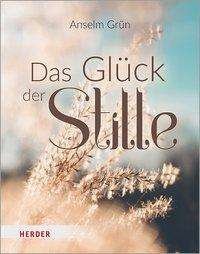 Das Glück der Stille - Grün - Books -  - 9783451388767 - September 14, 2020