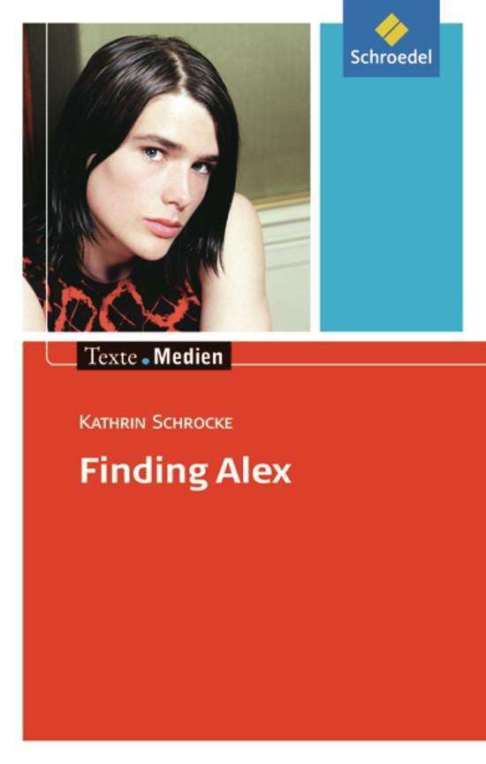 Cover for Kathrin Schrocke · Texte.medien; finding Alex (Book)